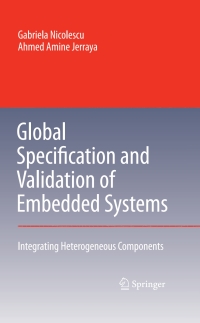 Cover image: Global Specification and Validation of Embedded Systems 9781402061516