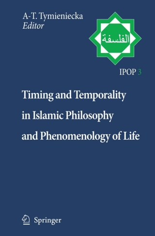 Cover image: Timing and Temporality in Islamic Philosophy and Phenomenology of Life 1st edition 9781402061592