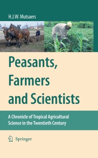 صورة الغلاف: Peasants, Farmers and Scientists 9781402061653