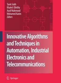 Cover image: Innovative Algorithms and Techniques in Automation, Industrial Electronics and Telecommunications 1st edition 9781402062650