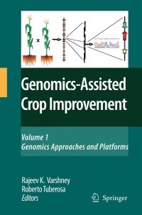 Cover image: Genomics-Assisted Crop Improvement 1st edition 9781402062940