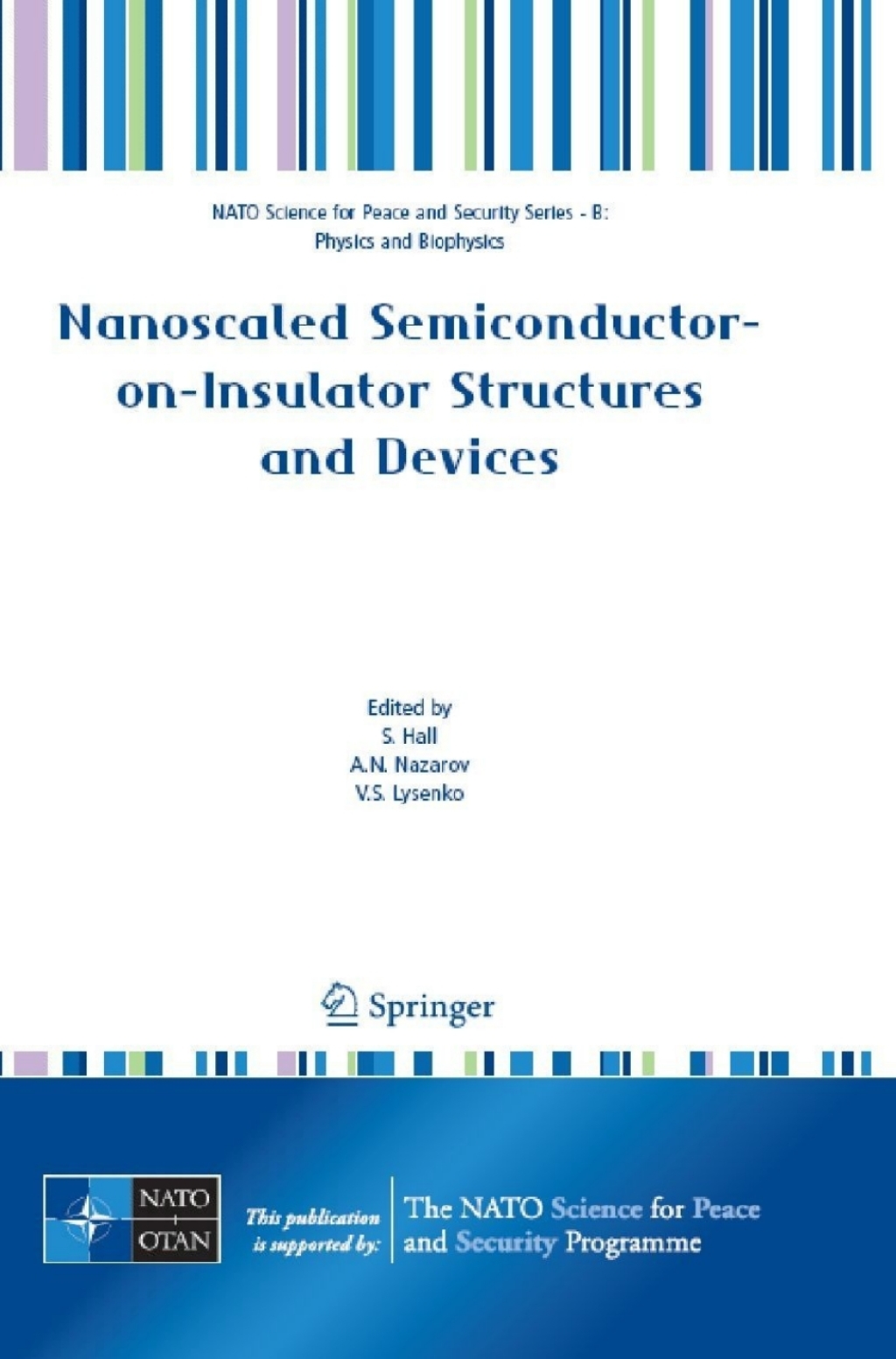 Nanoscaled Semiconductor-on-Insulator Structures and Devices 1st Edition