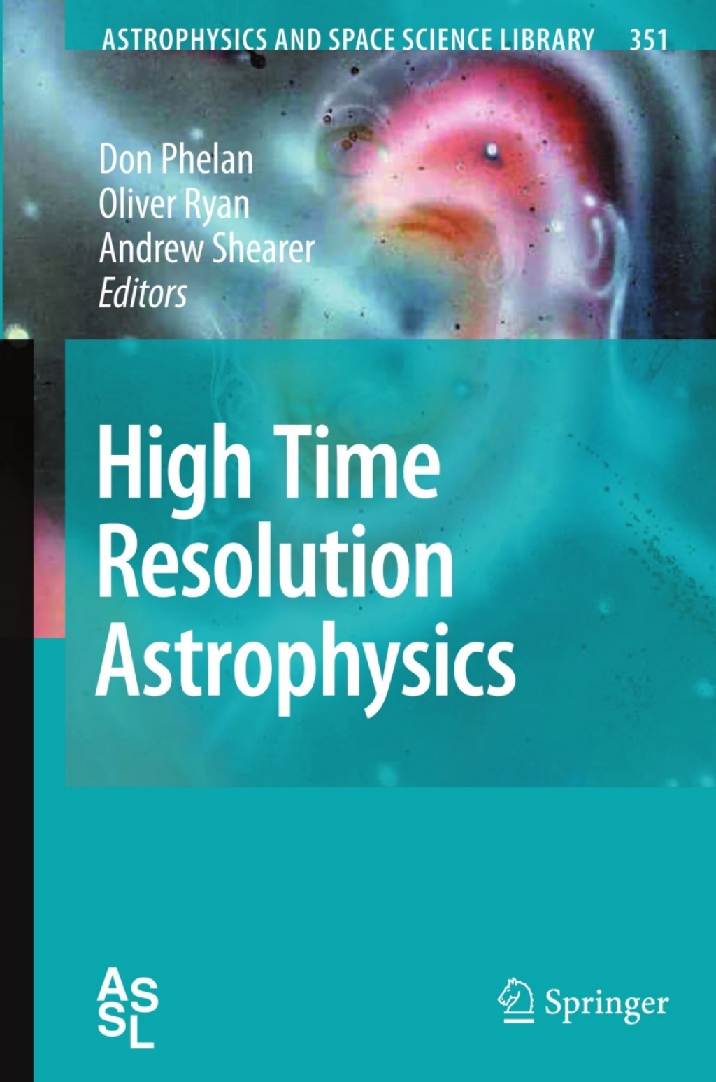 High Time Resolution Astrophysics 1st Edition