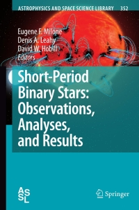 Cover image: Short-Period Binary Stars: Observations, Analyses, and Results 1st edition 9781402065439