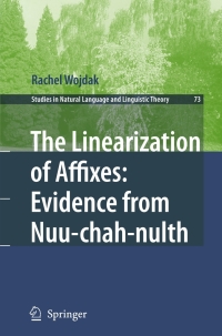 Titelbild: The Linearization of Affixes: Evidence from Nuu-chah-nulth 9781402065491