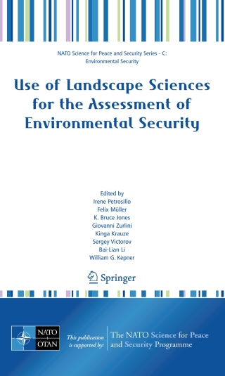 Cover image: Use of Landscape Sciences for the Assessment of Environmental Security 1st edition 9781402065897