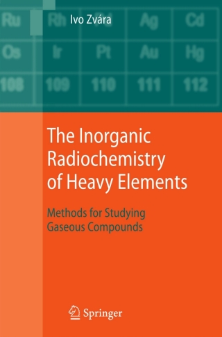 Imagen de portada: The Inorganic Radiochemistry of Heavy Elements 9781402066016