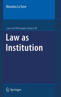 Imagen de portada: Law as Institution 9781402066061