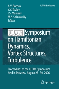 表紙画像: IUTAM Symposium on Hamiltonian Dynamics, Vortex Structures, Turbulence 1st edition 9781402067433