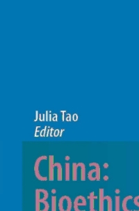 صورة الغلاف: China: Bioethics, Trust, and the Challenge of the Market 1st edition 9781402067563