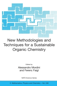 Immagine di copertina: New Methodologies and Techniques for a Sustainable Organic Chemistry 1st edition 9781402067921