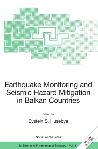 Cover image: Earthquake Monitoring and Seismic Hazard Mitigation in Balkan Countries 1st edition 9781402068133