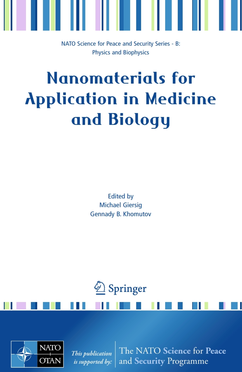 Nanomaterials for Application in Medicine and Biology 1st Edition