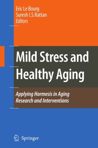 表紙画像: Mild Stress and Healthy Aging 9789048177455