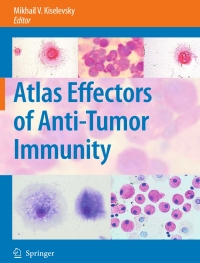 Cover image: Atlas Effectors of Anti-Tumor Immunity 1st edition 9781402069307