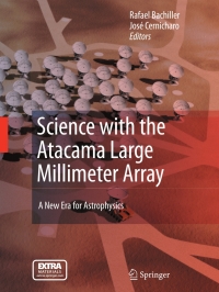 Cover image: Science with the Atacama Large Millimeter Array: 1st edition 9781402069345