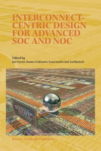 Imagen de portada: Interconnect-Centric Design for Advanced SOC and NOC 1st edition 9781402078354