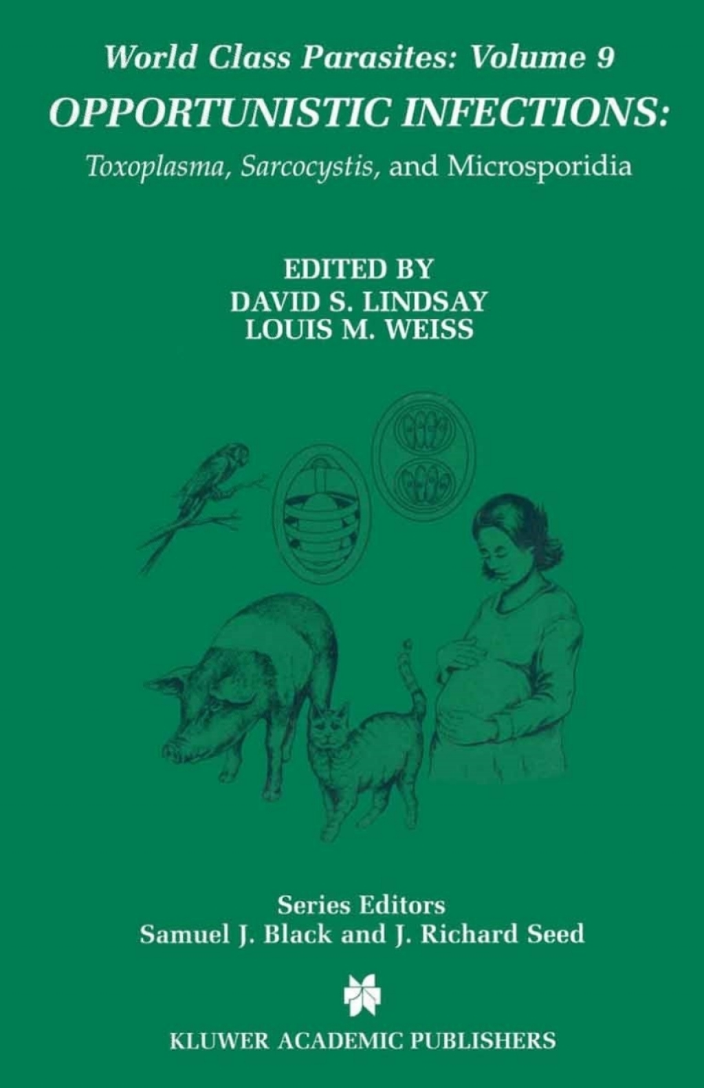 Opportunistic Infections Toxoplasma, Sarcocystis, and Microsporidia 1st Edition