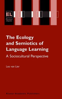 Imagen de portada: The Ecology and Semiotics of Language Learning 9781402079047