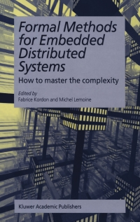 Cover image: Formal Methods for Embedded Distributed Systems 1st edition 9781402079962