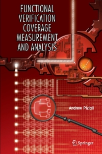 Cover image: Functional Verification Coverage Measurement and Analysis 9781402080258