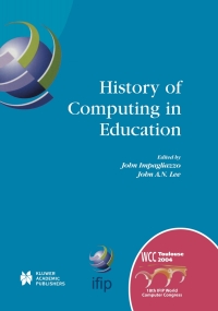 Cover image: History of Computing in Education 1st edition 9781402081361
