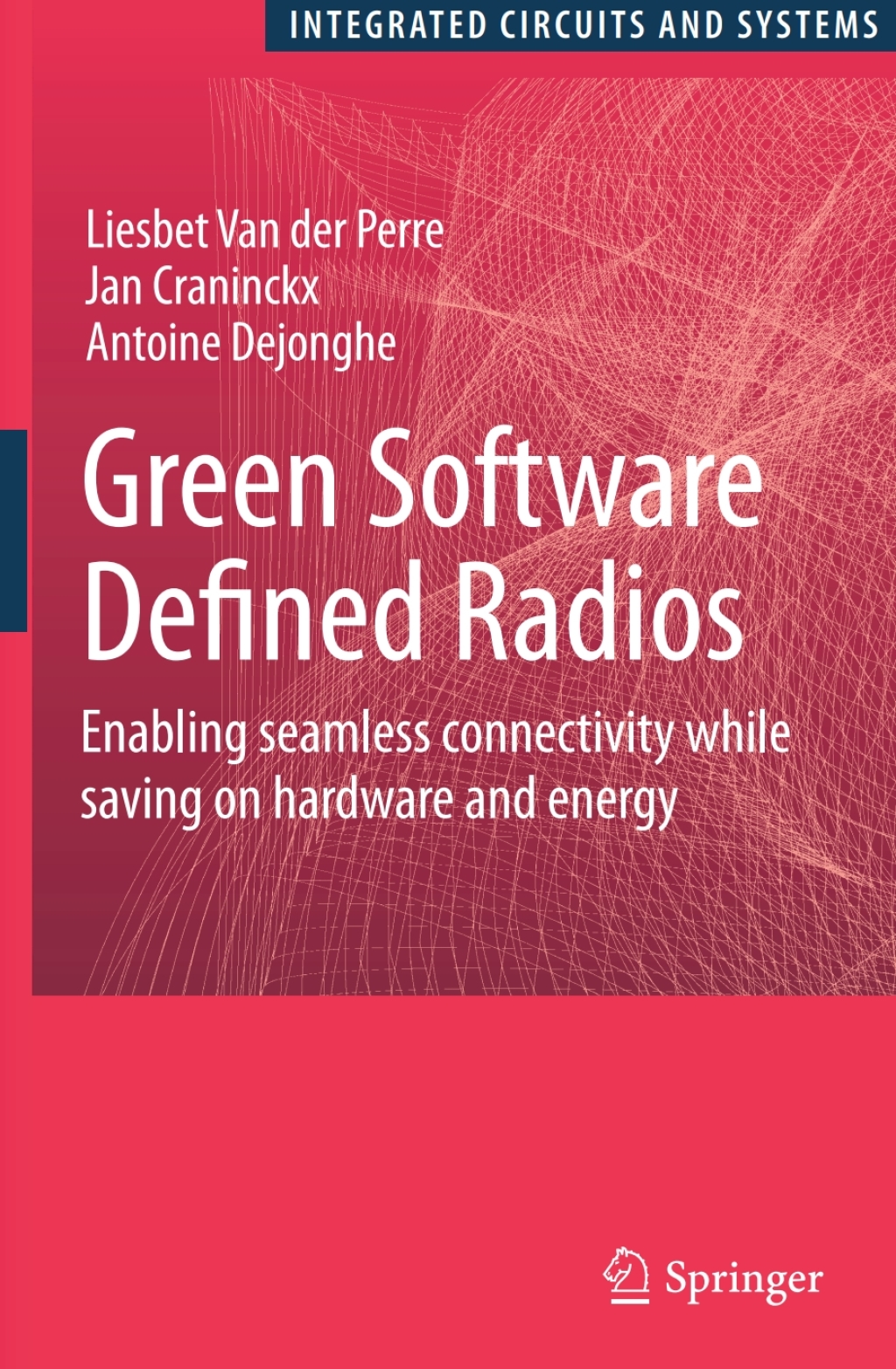 Green Software Defined Radios Enabling seamless connectivity while saving on hardware and energy