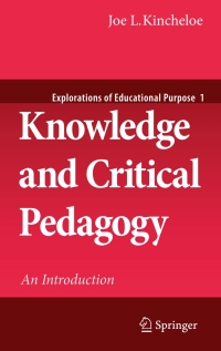 Cover image: Knowledge and Critical Pedagogy 9781402082238