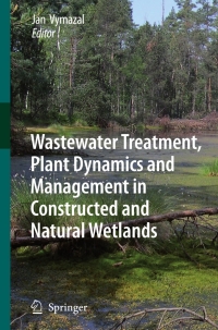 Imagen de portada: Wastewater Treatment, Plant Dynamics and Management in Constructed and Natural Wetlands 1st edition 9781402082344