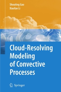 Cover image: Cloud-Resolving Modeling of Convective Processes 9789048178292