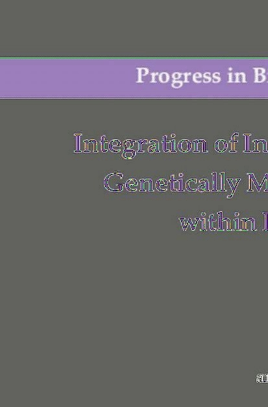 Integration of Insect-Resistant Genetically Modified Crops within IPM Programs 1st Edition