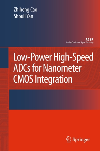 Cover image: Low-Power High-Speed ADCs for Nanometer CMOS Integration 9781402084492
