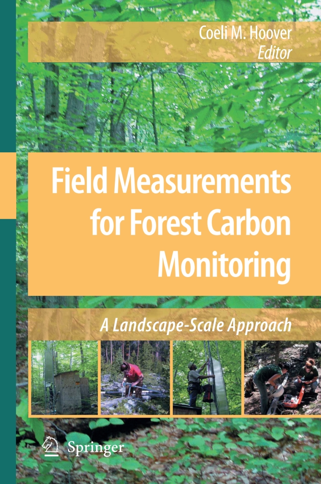 Field Measurements for Forest Carbon Monitoring A Landscape-Scale Approach 1st Edition