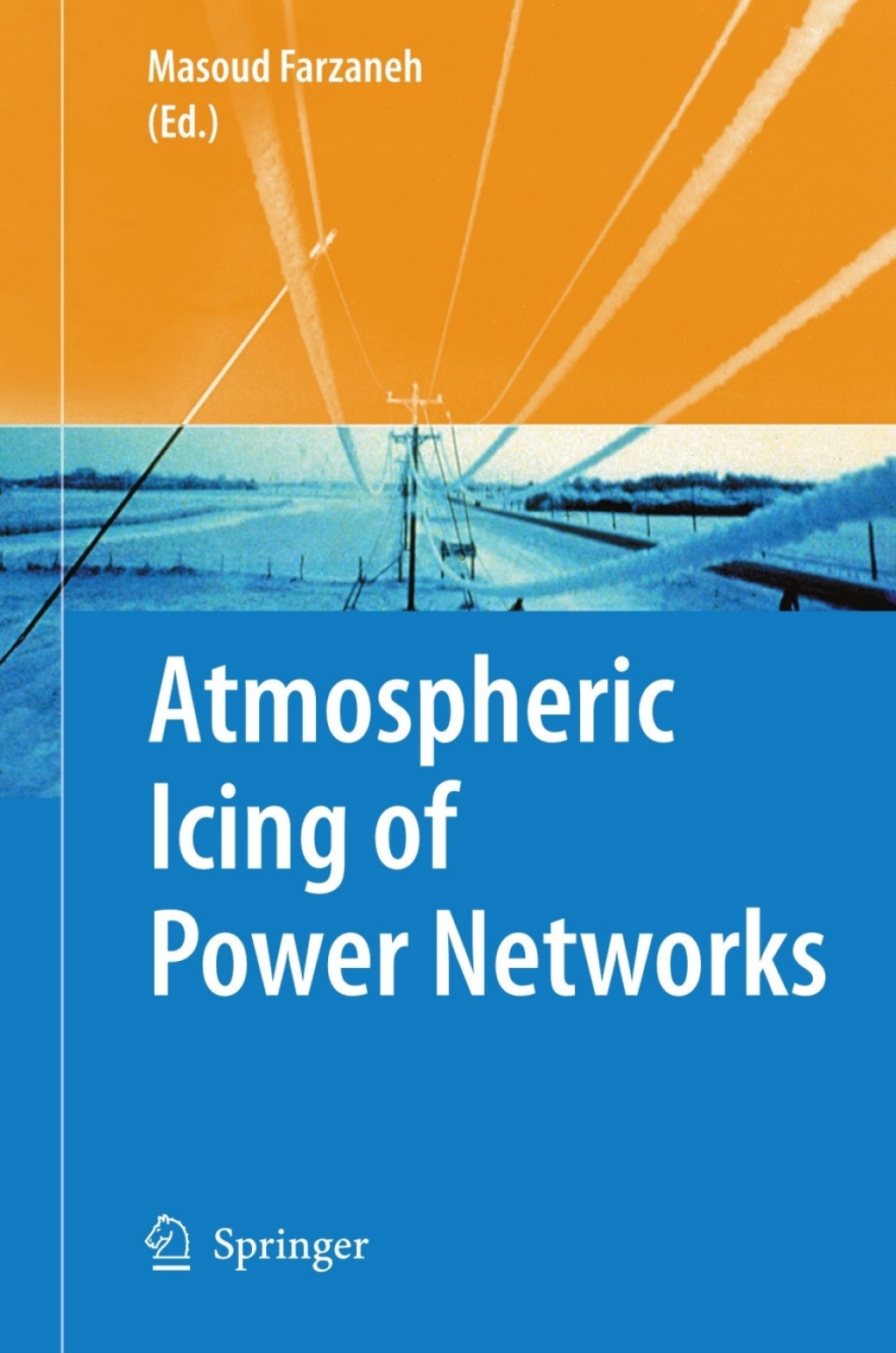 Atmospheric Icing of Power Networks 1st Edition