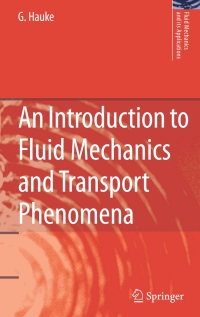 Imagen de portada: An Introduction to Fluid Mechanics and Transport Phenomena 9781402085369