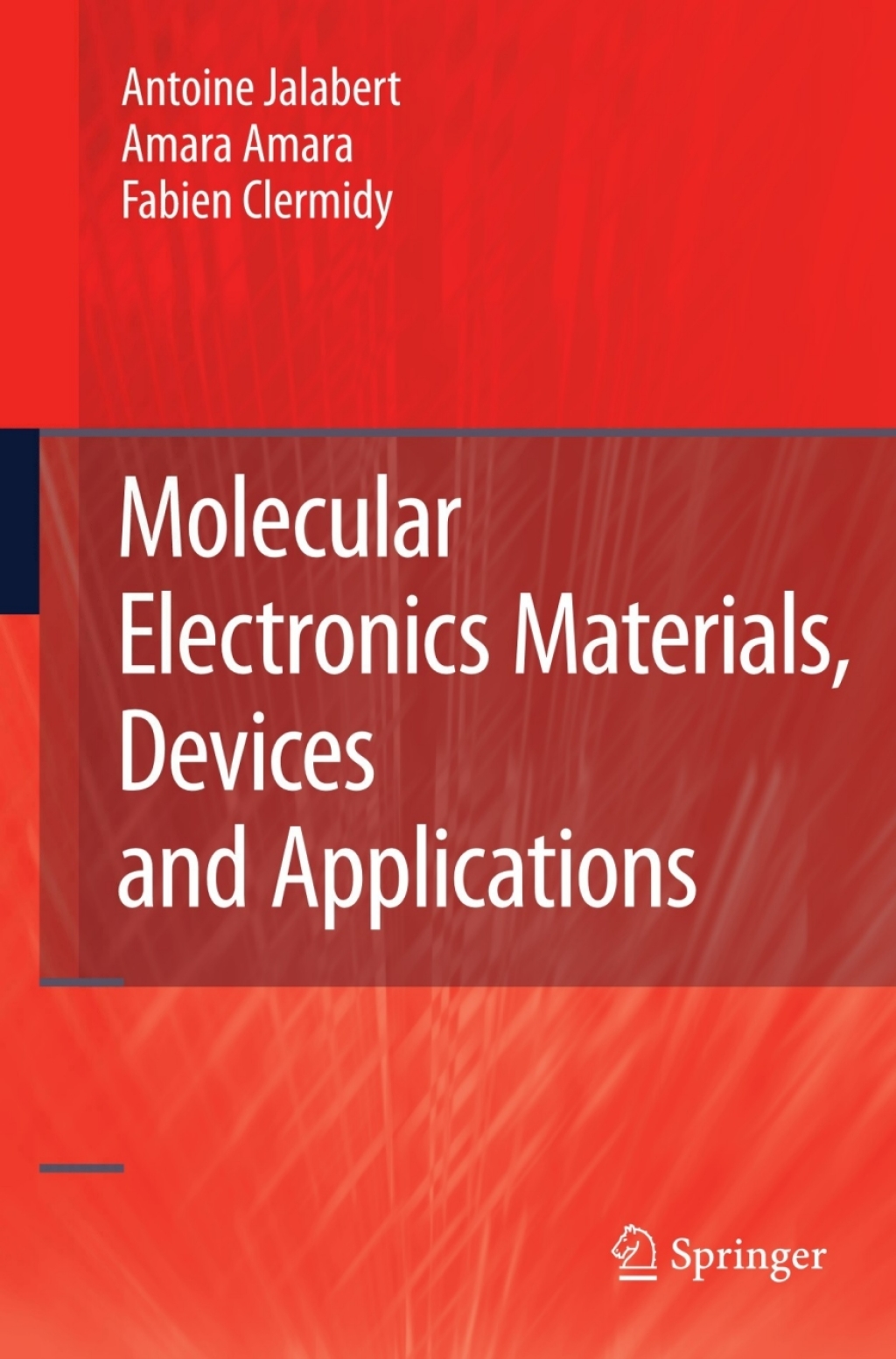 Molecular Electronics Materials, Devices and Applications