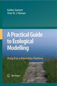 Cover image: A Practical Guide to Ecological Modelling 9789048179367