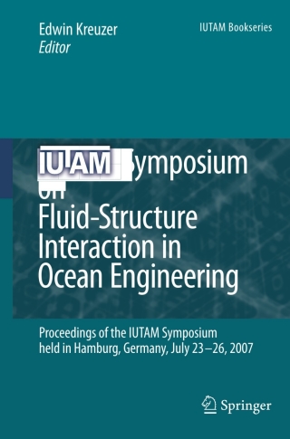 Imagen de portada: IUTAM Symposium on Fluid-Structure Interaction in Ocean Engineering 1st edition 9781402086298