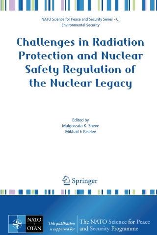 Imagen de portada: Challenges in Radiation Protection and Nuclear Safety Regulation of the Nuclear Legacy 1st edition 9781402086335