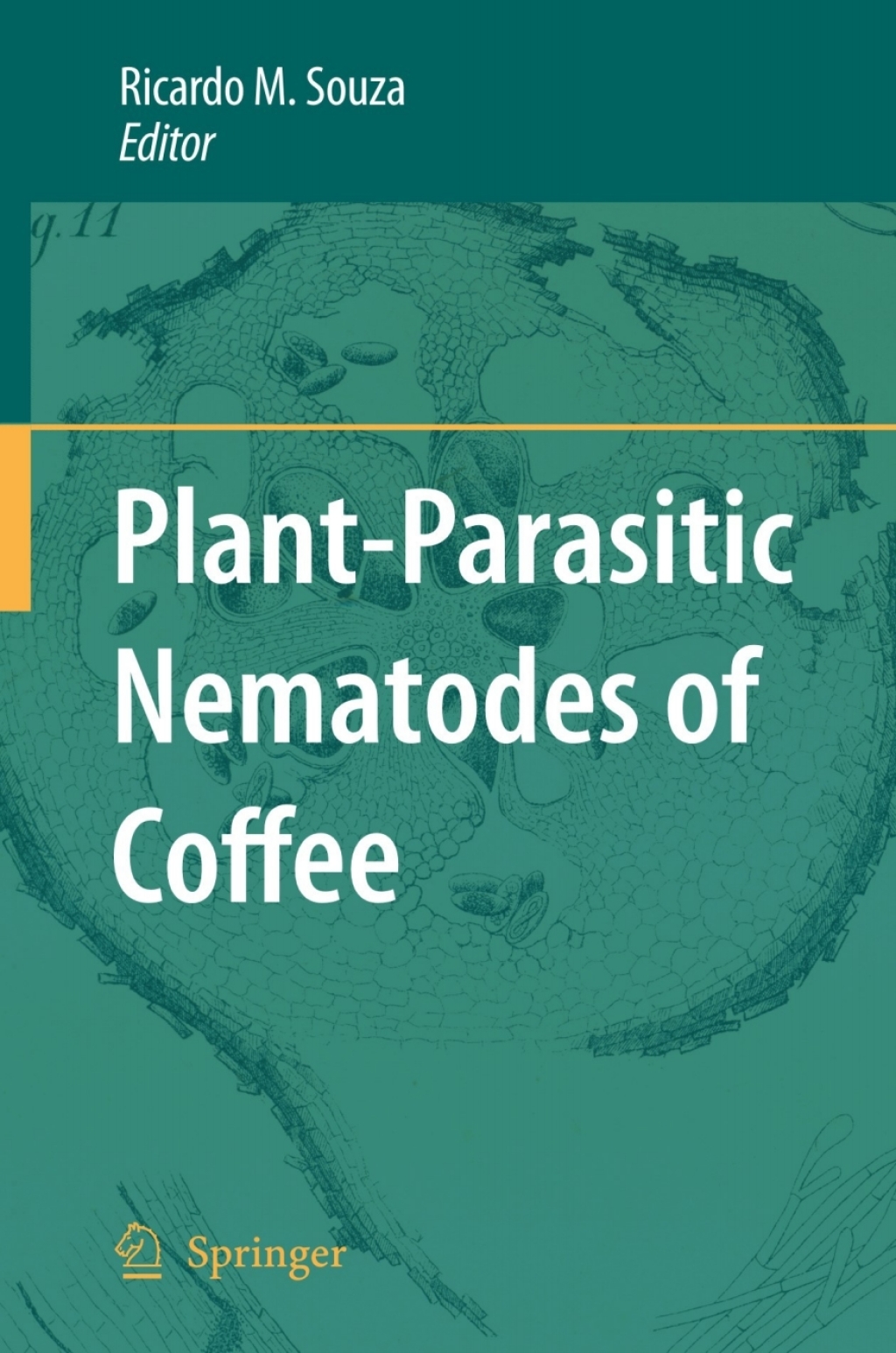 Plant-Parasitic Nematodes of Coffee 1st Edition