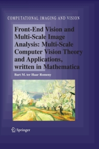 Cover image: Front-End Vision and Multi-Scale Image Analysis 9781402015076