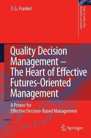Titelbild: Quality Decision Management -The Heart of Effective Futures-Oriented Management 9789048180486