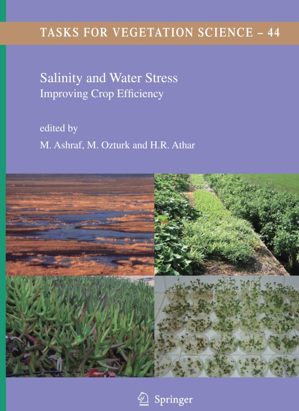 Salinity and Water Stress Improving Crop Efficiency 1st Edition