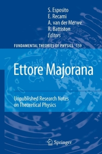 Titelbild: Ettore Majorana: Unpublished Research Notes on Theoretical Physics 1st edition 9781402091131