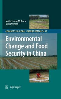 صورة الغلاف: Environmental Change and Food Security in China 9781402091797