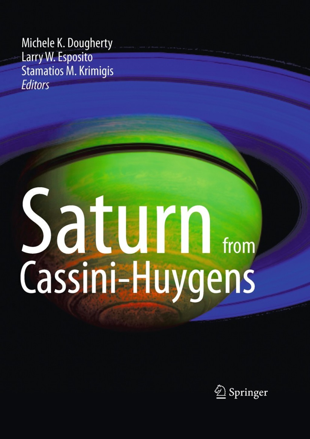 Saturn from Cassini-Huygens 1st Edition
