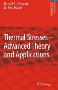 Cover image: Thermal Stresses -- Advanced Theory and Applications 9781402092466