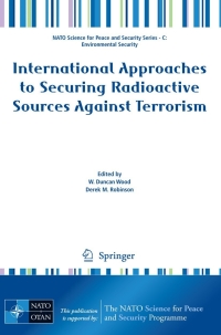 Imagen de portada: International Approaches to Securing Radioactive Sources Against Terrorism 1st edition 9781402092718