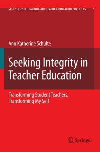 Cover image: Seeking Integrity in Teacher Education 9781402093012