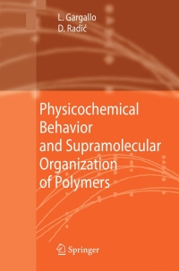 表紙画像: Physicochemical Behavior and Supramolecular Organization of Polymers 9781402093715